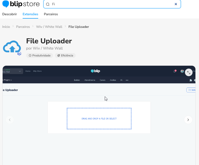 Busca pela extensão File Uploader na Blip Store, dentro da plataforma Blip