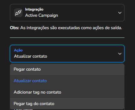 Campo Ação do bloco de integração com as opções Pegar contato, Atualizar contato, Adicionar tag no contato e Pegar tag do contato