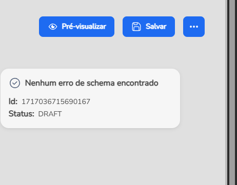 Painel lateral de validação com a mensagem Nenhum erro de schema encontrado e o ID e status do flow